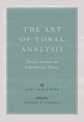 Art of Tonal Analysis: Twelve Lessons in Schenkerian Theory - Paperback