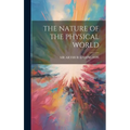 The Nature of the Physical World - Hardcover