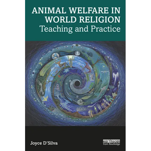 Animal Welfare in World Religion: Teaching and Practice - Paperback