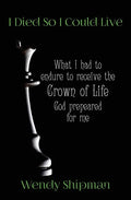 I Died So I Could Live - Paperback