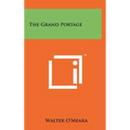 The Grand Portage - Hardcover