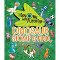 Dinosaur Stomp & Find (I Spy with My Little Eye) - Hardcover