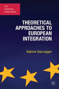 Theoretical Approaches to European Integration - Paperback