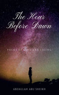 The Hour Before Dawn: Poems of love and losing - Paperback