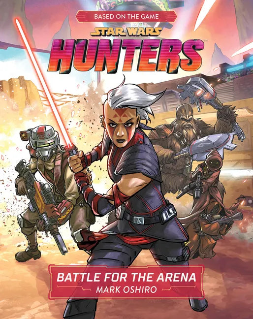 Star Wars Hunters: Battle for the Arena - Hardcover