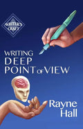 Writing Deep Point of View: Professional Techniques for Fiction Authors - Paperback