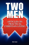 Two Men: Articles on Practical Christian Living - Paperback