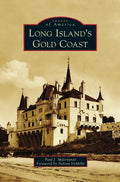 Long Island's Gold Coast - Hardcover