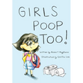 Girls Poop Too - Hardcover