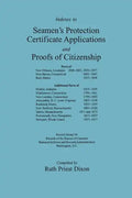 Indexes to Seamen's Protection Certificate Applications and Proofs of Citizenship: Principally the Ports of New Orleans, La, New Haven, CT, Bath, Me, - Paperback