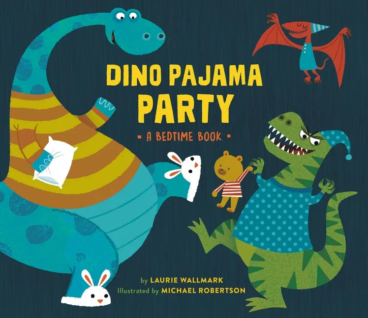 Dino Pajama Party: A Bedtime Book - Hardcover