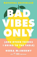 Bad Vibes Only: (And Other Things I Bring to the Table) - Paperback