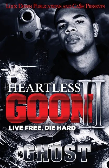 Heartless Goon 2: Live Free, Die Hard - Paperback