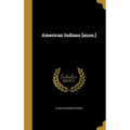 American Indians [anon.] - Hardcover