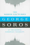 The Soros Lectures: At the Central European University - Paperback