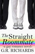 The Straight Roommate: A Gay Romance Novel - Paperback