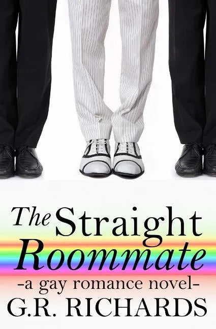 The Straight Roommate: A Gay Romance Novel - Paperback