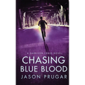Chasing Blue Blood - Paperback
