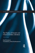 The Poetics of Ancient and Classical Arabic Literature: Orientology - Paperback