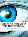 Childrens Literature And The Posthuman - Paperback