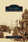 San Jose's Historic Downtown - Hardcover