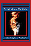 Dr. Jekll and Mr. Hyde - A Modernized Play - Paperback