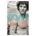 Come to the Edge: A Love Story - Paperback