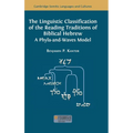 The Linguistic Classification of the Reading Traditions of Biblical Hebrew: A Phyla-and-Waves Model - Hardcover