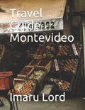 Travel Guide Montevideo - Paperback
