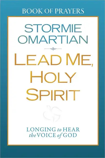 Lead Me, Holy Spirit: Longing to Hear the Voice of God - Paperback