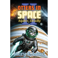 Otters In Space 2: Jupiter, Deadly - Paperback