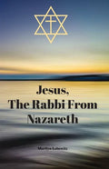 Jesus, The Rabbi From Nazareth - Paperback