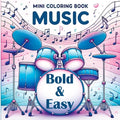 Mini Coloring Book Music - Bold and Easy: For Everyone Who Loves Music - Simple Shapes & Musical Joy - Paperback