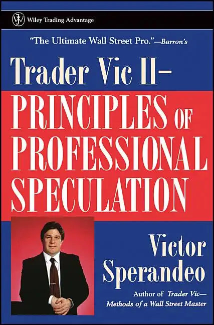 Trader Vic II: Principles of Professional Speculation - Paperback