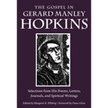 The Gospel in Gerard Manley Hopkins: Selections from His Poems, Letters, Journals, and Spiritual Writings - Paperback