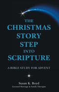 The Christmas Story Step into Scripture: A Bible Study for Advent - Paperback