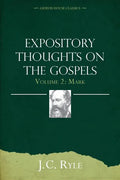 Expository Thoughts on the Gospels Volume 2: Mark - Paperback