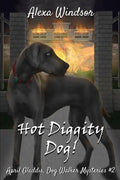 Hot Diggity Dog! - Paperback