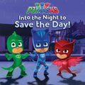 Into the Night to Save the Day! - Paperback