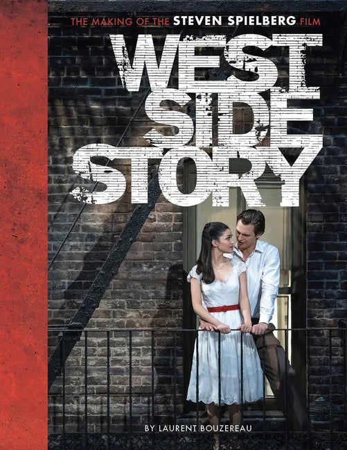 West Side Story: The Making of the Steven Spielberg Film - Hardcover