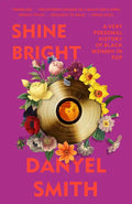 Shine Bright: A Very Personal History of Black Women in Pop - Paperback
