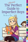 The (Almost) Perfect Guide to Imperfect Boys - Paperback