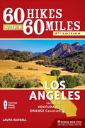 60 Hikes Within 60 Miles: Los Angeles: Including Ventura and Orange Counties - Paperback