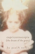 capricornucopia: (the dream of the goats) - Paperback