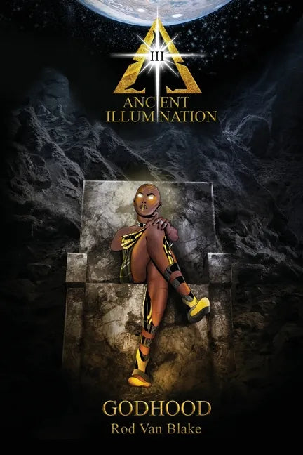 Ancient Illumination III: Godhood - Paperback