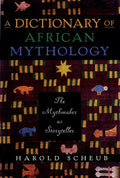 A Dictionary of African Mythology: The Mythmaker as Storyteller - Paperback