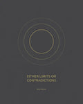 Either Limits or Contradictions - Paperback