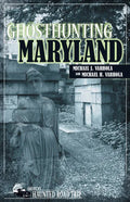 Ghosthunting Maryland - Paperback