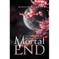 Mortal End: An Opera of Cursed and Fated Vampires - Paperback