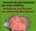 Animals Should Definitely Not Wear Clothing - Hardcover